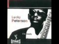 Lucky Peterson Who's Been Talkin 