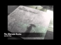 The Alternate Routes - Love the Way