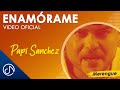 ENAMÓRAME ?  Papi Sánchez [Video Oficial]