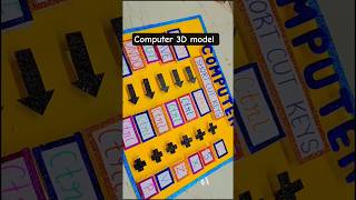 Computer 3D chart paper model Idea for school #comptermodel #shortcutkeys #schoolproject #3D #ideas