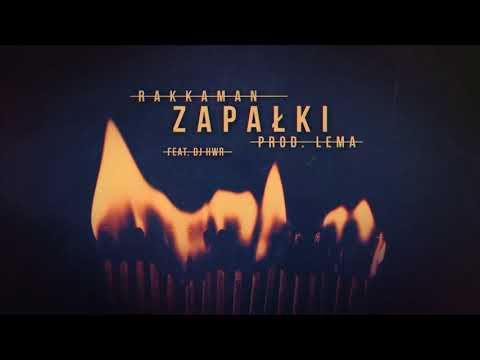 Rakkaman - Zapałki feat. DJ HWR (prod. Lema) || Tak sobie tylko gadam (2018)