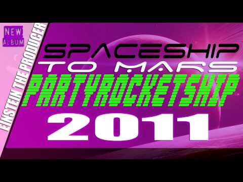Spaceship To Mars - Einstein The Producer 2011
