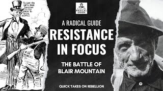 Resistance in Focus: The Battle of Blair Mountain