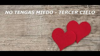 No tengas miedo - Tercer Cielo Letra