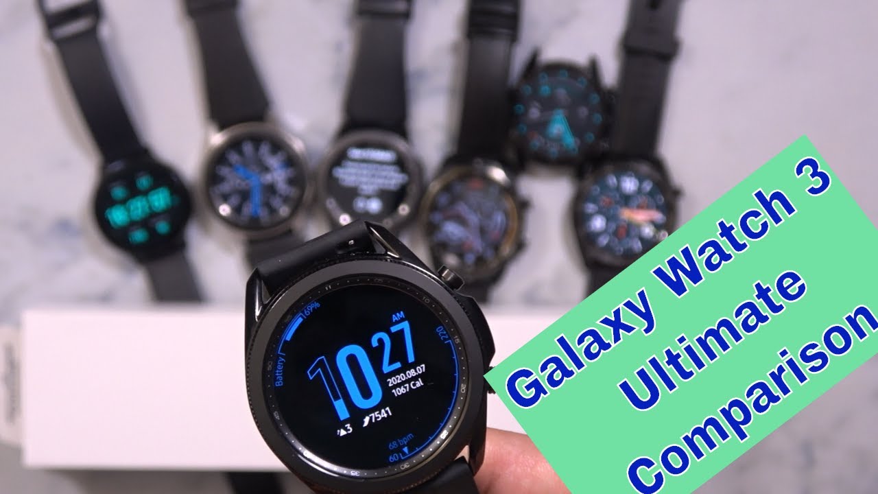 Samsung Galaxy Watch 3 Vs Active 2 Vs Galaxy Watch Vs Gear S3 Vs TickWatch Pro Vs Huawei Watch GT 2
