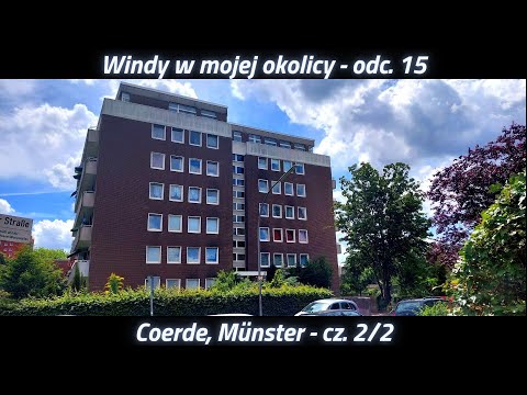 Windy w mojej okolicy, odc. 15 - Dzielnica Coerde, Münster, Niemcy (cz. 2/2)