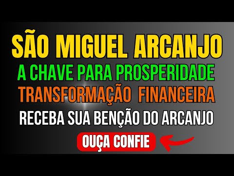 SÃO MIGUEL ARCANJO ORAÇÃO PARA RECEBER UM MILAGRE FINANCEIRO RAPIDAMENTE