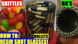 HOW TO Cast Bullet in Resin Epoxy SHOT GLASSES plus Skittles BB 4K