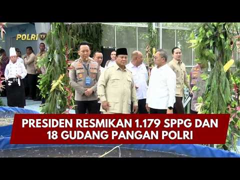 PRESISI UPDATE: PRESIDEN RESMIKAN 1.179 SPPG DAN 18 GUDANG PANGAN POLRI 13/02/26 (19.00)