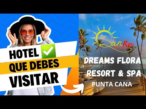 Videos del Dreams Flora Resort  Spa 5★ en Punta Cana, República DominicanaVer MásVerPrecios14CerrarConsulta por Whatsapp 🇦🇷BookingTripadvisorExpediaOrbitzTripSkyscannerDespegarKayakHotelesDestiniaTrivagoLastminuteHotwireTui