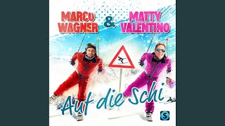 Musik-Video-Miniaturansicht zu Auf die Schi Songtext von Marco Wagner & Matty Valentino