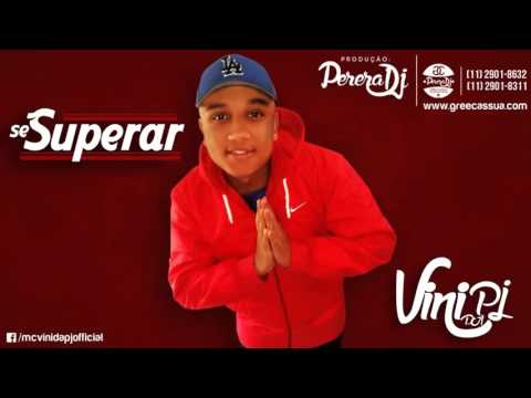 MC Vini da PJ   Se Superar PereraDJ Oficial Áudio1