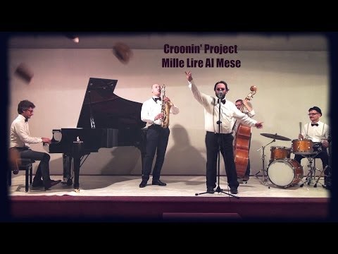 Croonin' Project - Mille Lire Al Mese (Official Video - 2013)