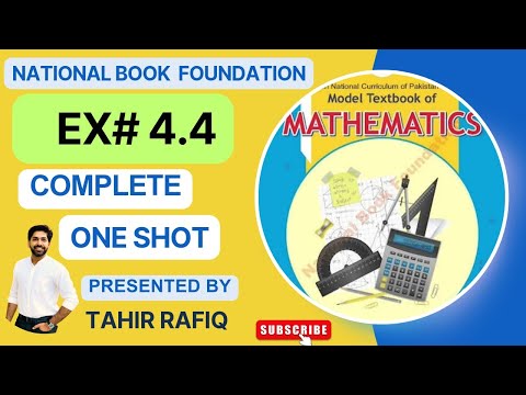 Ex#4.4 | 11th Class Math | NBF | National Book Foundation | 2024