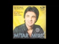 Mitar Miric Voli Me Danas Vise Nego Juce Audio 1980 HD