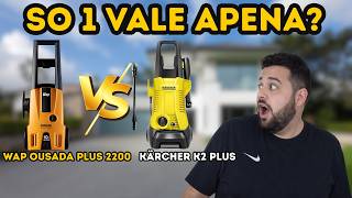 Wap Ousada Plus 2200 vs  Kärcher K2 Plus Qual a melhor lavadora para ter em casa?