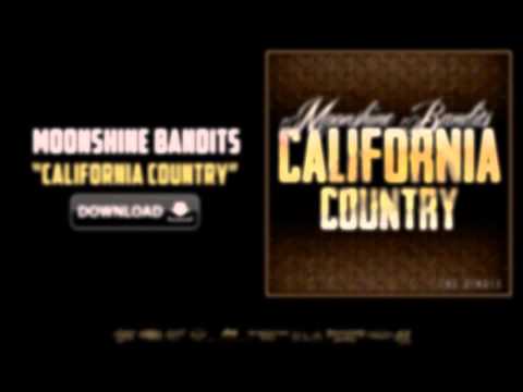 Moonshine Bandits - California Country (Full Audio)