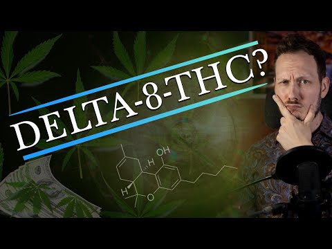 What IS Delta-8-THC? A Pharmacologist's Perspective