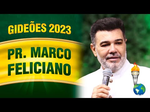 Gideões 2023 - Pr. Marco Feliciano