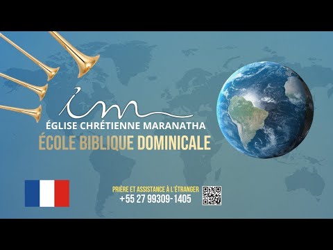 🇫🇷 08/02/2026 - [14h CET] -  Église Chrétienne Maranatha - École Biblique Dominicale - 🇫🇷 Français