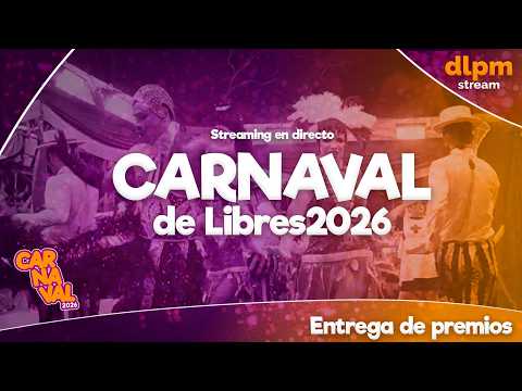 🔴 CARNAVAL DE PASO DE LOS LIBRES LIBRES 2026 - ENTREGA DE PREMIOS - Streaming en Vivo