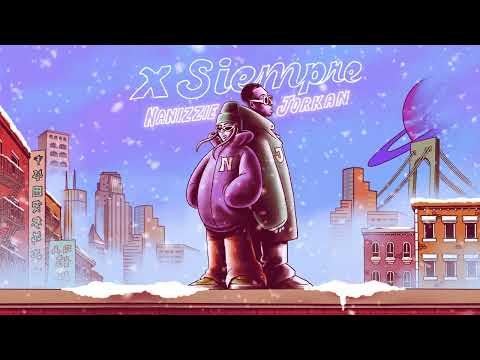 Nanizzie x Jorkan - X Siempre (Visualizer)