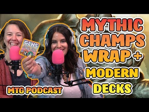 Mythic Championship IV Wrap + New Modern Decks from the Pros! | GLH5 Episode 340