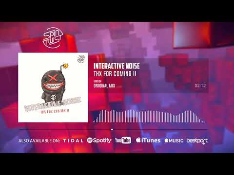 Interactive Noise - Thx For Coming!! (Official Audio)