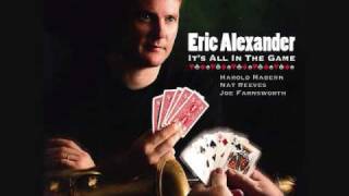 Eric Alexander Where Or When