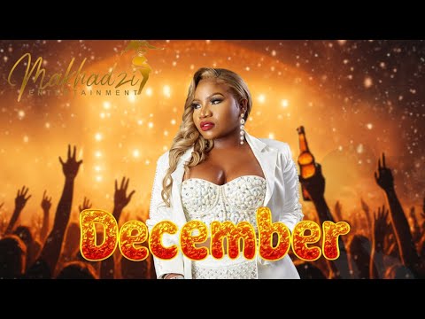 December Joy – Makhadzi New Song 2025 ft. Master KG, Eemoh & Nkosazana Daughter 
