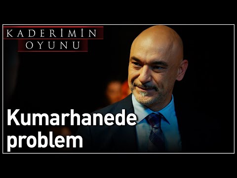 Kaderimin Oyunu | Kumarhanede Problem