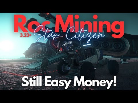 Star Citizen | Roc Mining is Still Easy Money! (3.23+)
