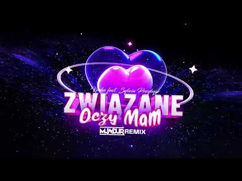 Verba feat. Sylwia Przybysz - Związane Oczy Mam (MUNDUR REMIX)