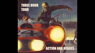 Action And Heroes by Three Hour Tour