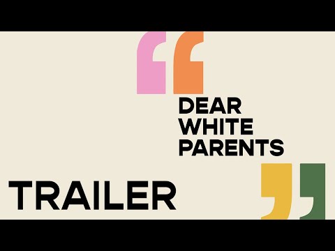 Dear White Parents: Trailer