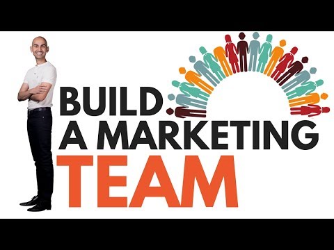 How To Build a Dream Marketing Team (From Scratch)