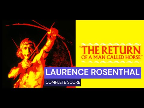 "The Return of a Man Called Horse" (1976). LAURENCE ROSENTHAL. Complete Score