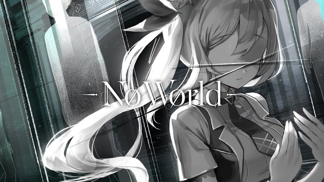 NoWorld - No fiction feat.ヒヅキミウ ｜Project Format #1