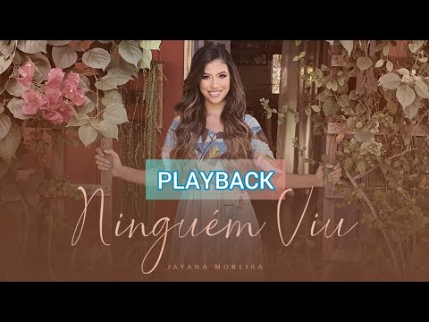 Ninguém viu - PLAYBACK - Jayana Moreira (Vídeo letra)
