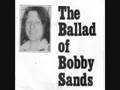 The Ballad Of Bobby Sands 
