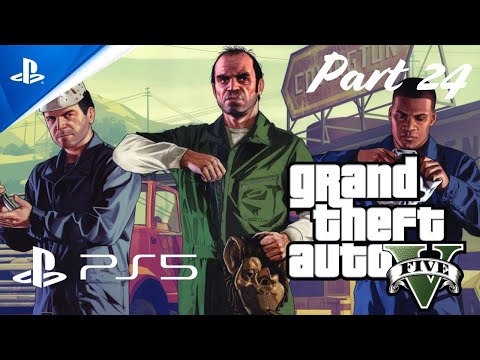 Grand Theft Auto V (Part 24) Gameplay Walkthrough - GTA V