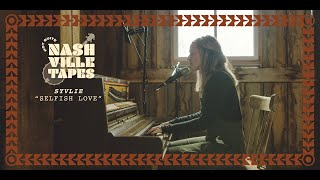 SYVLIE &quot;Selfish Love&quot; // Sendero Sessions: The Not Quite Nashville Tapes Vol. 5