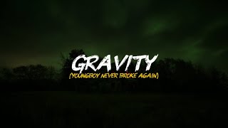 YoungBoy Never Broke Again - Gravity (lyrics)