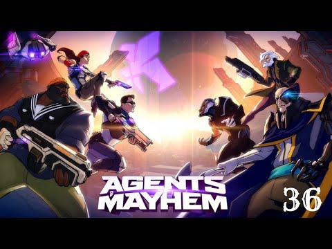 Agents of Mayhem Part 36: Nevermind They Went to Far
