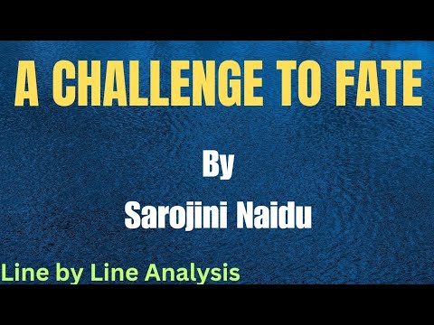 A Challenge to Fate by Sarojini Naidu