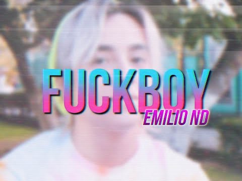 Emilio ND - Fuckboy (Vídeo Musical)