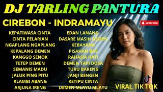Download lagu DJ TARLING CIREBONAN 2026  EDAN LANANG X KEPATIWASA CINTA – FULL BASS REMIX VIRAL NONSTOP DUGEM mp3
