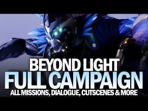 Beyond Light Full Campaign - All Missions, Dialogue, Cutscenes & Post-Campaign [Destiny 2]