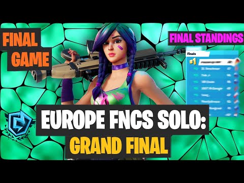 FNCS SOLO EU Grand Final Game 6 Highlights - FNCS Final Standings