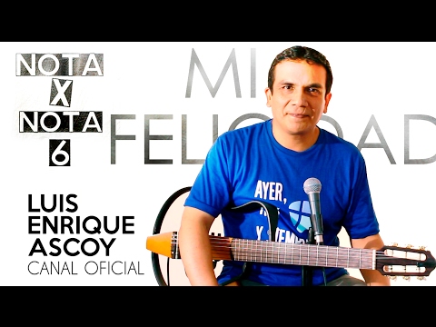 Mi Felicidad - Luis Enrique Ascoy